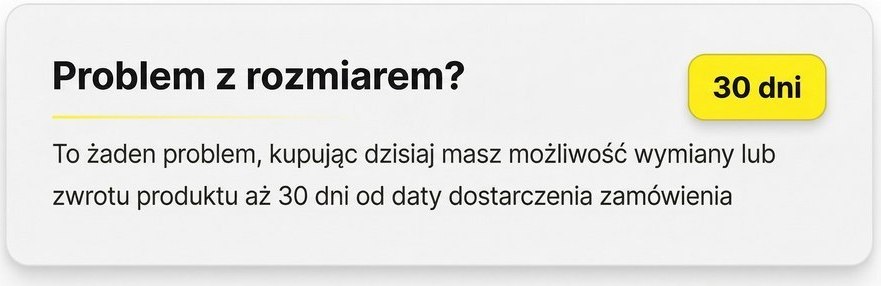 Problem z rozmiarem? 30 dni na wymianę lub zwrot